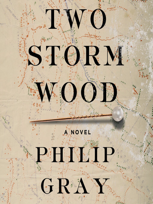 Title details for Two Storm Wood by Philip Gray - Available